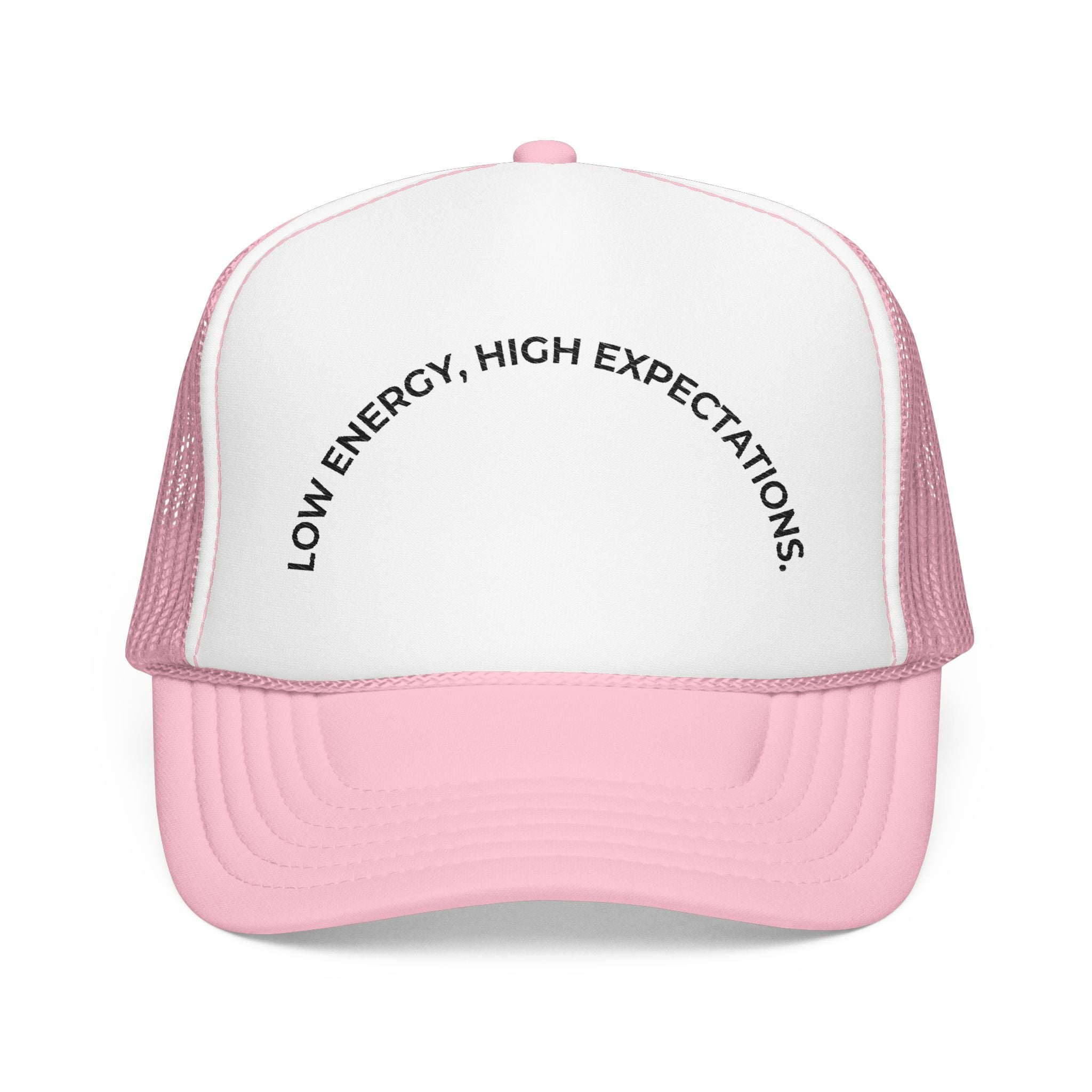 Low Energy, High Expectations Mood Trucker Cap
