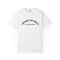 TRYING MY BEST (it's not much) – Mood T-Shirt