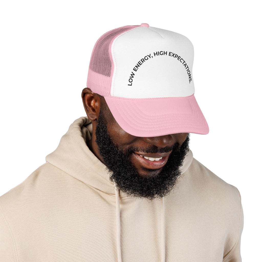 Low Energy, High Expectations Mood Trucker Cap
