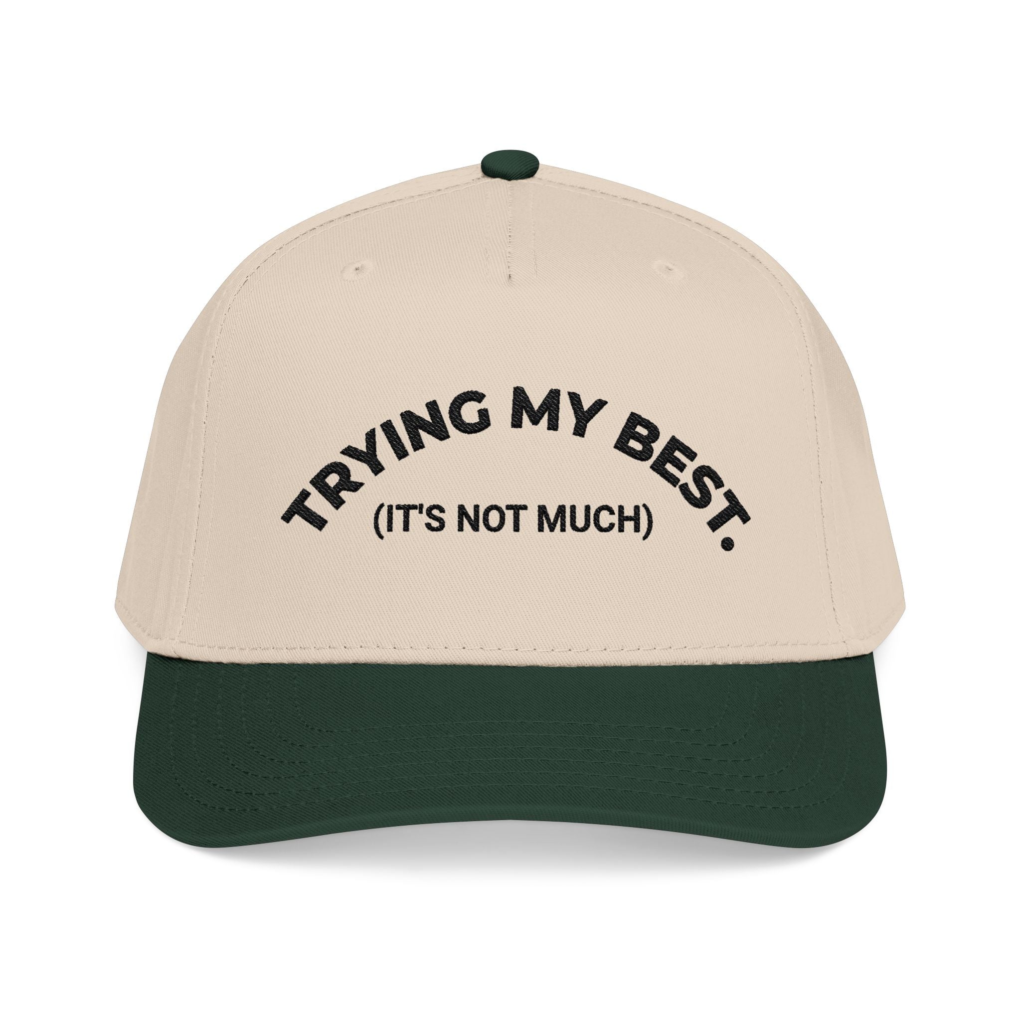 Trying My Best (It's Not Much) - Mood Baseball Cap