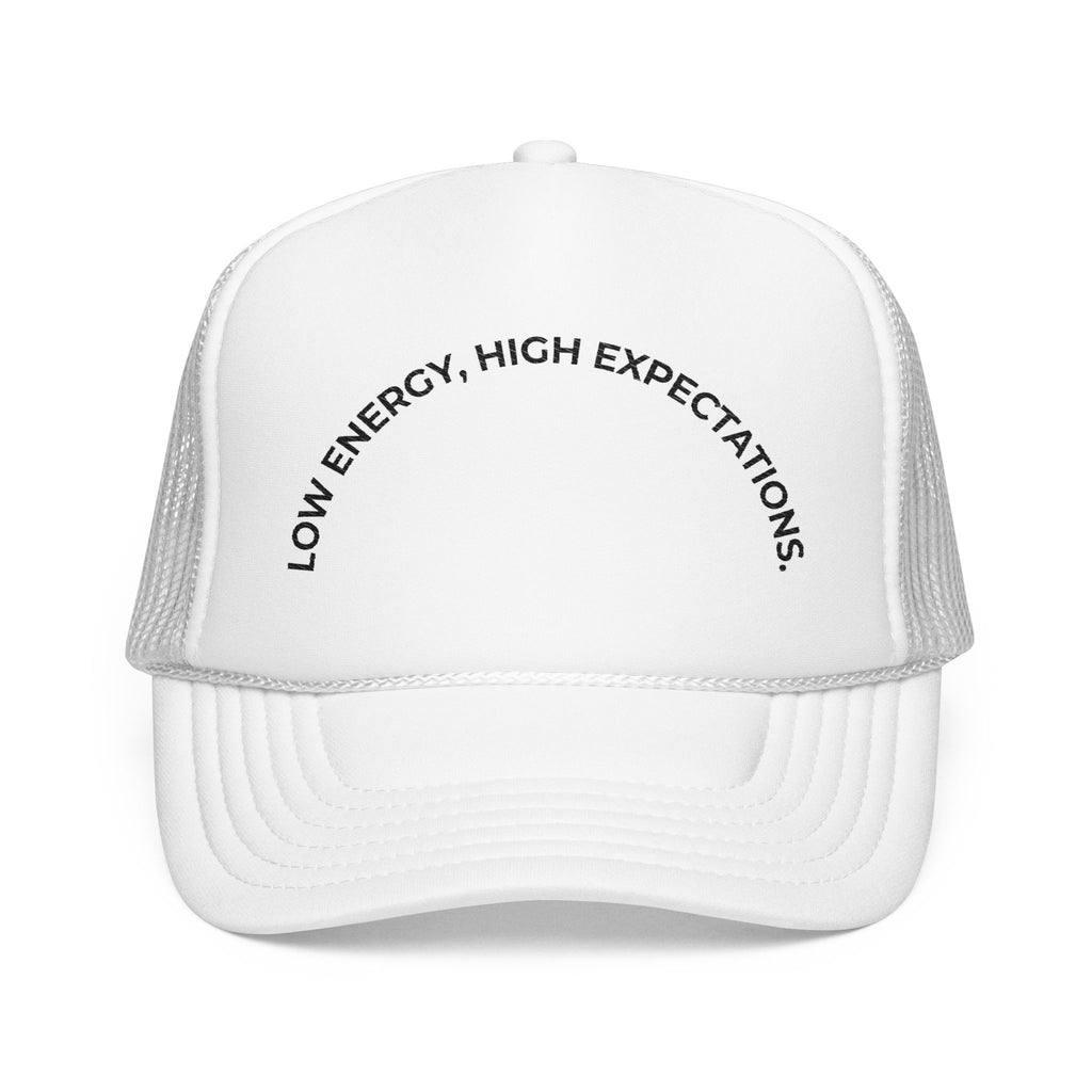 Low Energy, High Expectations Mood Trucker Cap